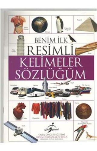 Resimli Kitaplar 5  Benim İlk Resimli Kelimeler Sözlüğüm