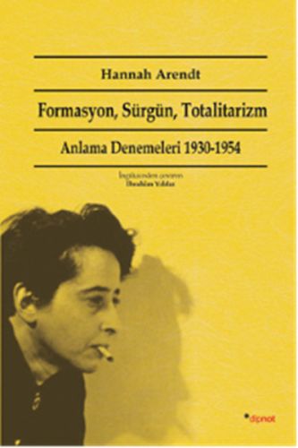 Formasyon Sürgün Totalitarizm Anlama Denemeleri 19301954