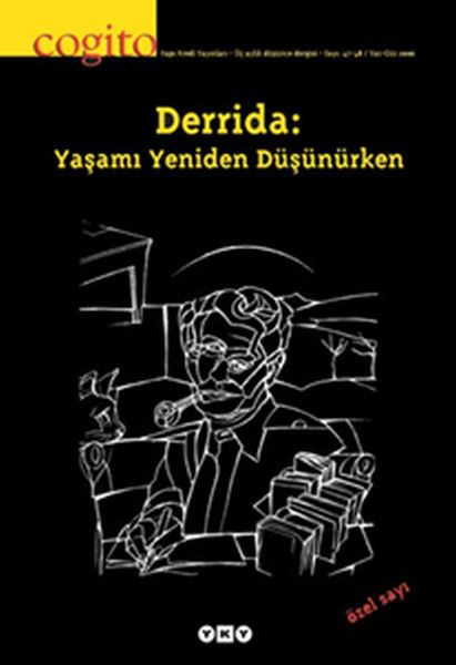 Cogito Dergisi Sayı 4748 Derrida Yaşamı Yeniden Düşünürken