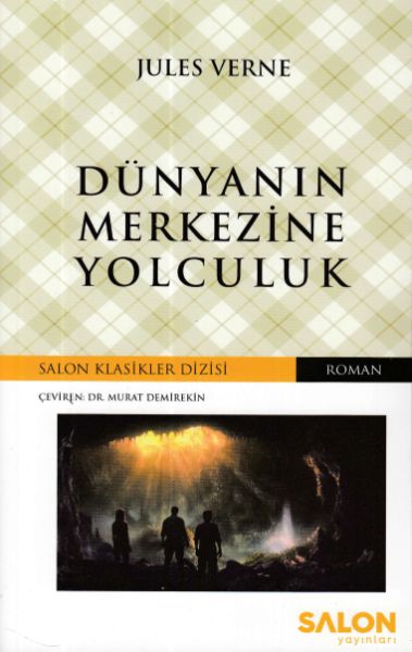 Dünyanın Merkezine Yolculuk