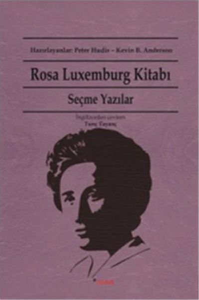 Rosa Luxemburg Kitabı   Seçme Yazıları