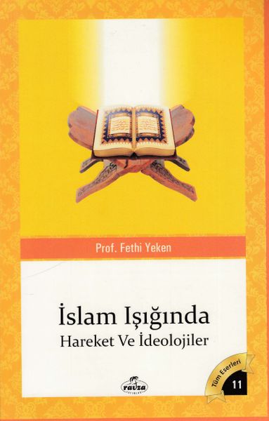 Tüm Eserleri 11  İslam Işığında Hareket ve İdeolojiler