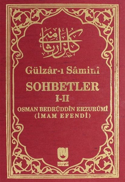 Gülzarı Samini Sohbetler III