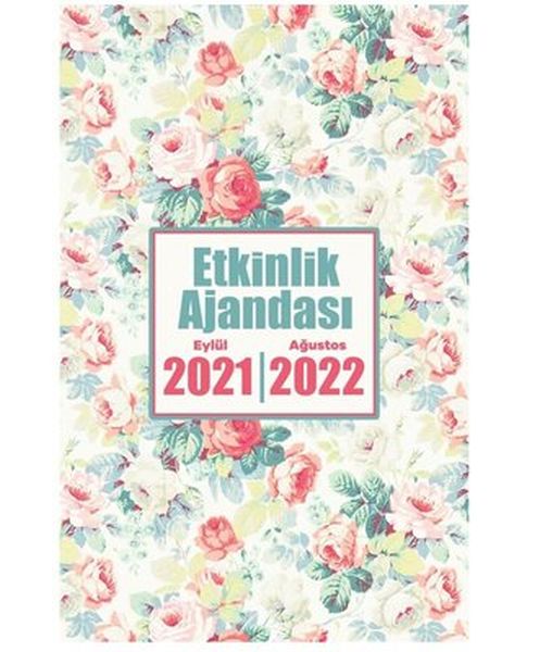 2021 Eylül2022 Ağustos Etkinlik Ajandası  Gül Goncası