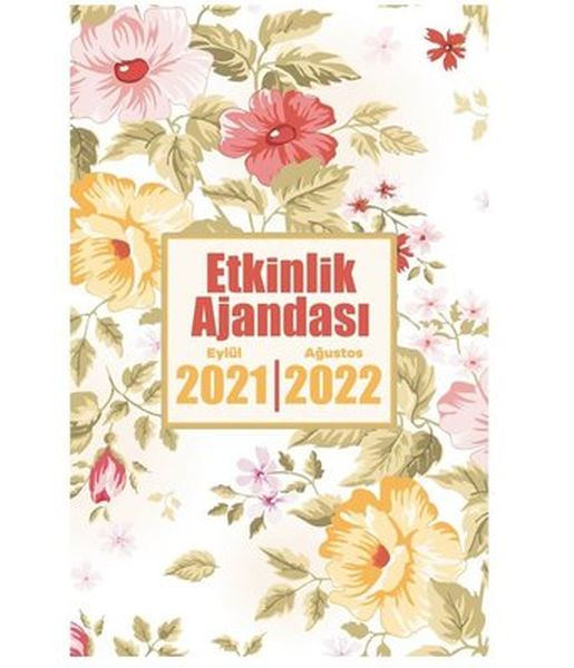 2021 Eylül2022 Ağustos Etkinlik Ajandası  Sonbahar Gülleri