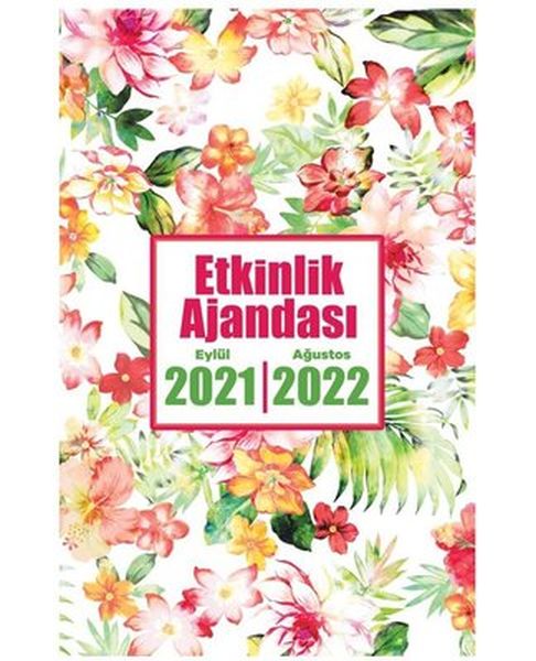 2021 Eylül2022 Ağustos Etkinlik Ajandası  Düş Bahçesi