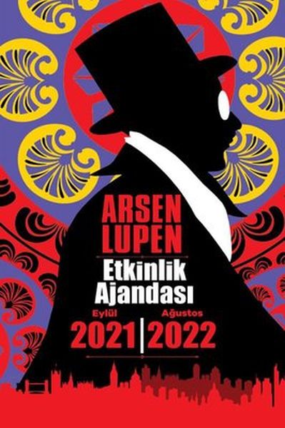 Arsen Lupen 2021 Eylül  2022 Ağustos Etkinlik Ajandasi