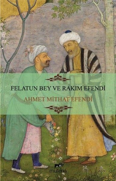 Felatun Bey ve Rakım Efendi