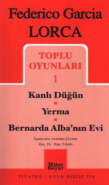 Federico Garcia Lorca Toplu Oyunları 1 Kanlı Düğün Yerma Bernarda Albanın Evi