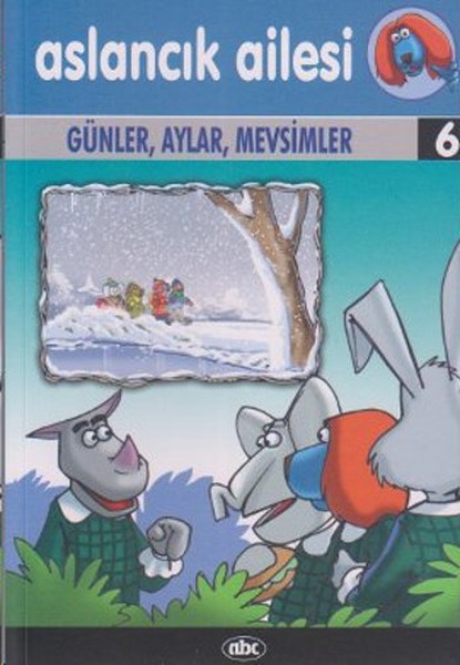 Aslancık Ailesi 6  Günler Aylar Mevsimler