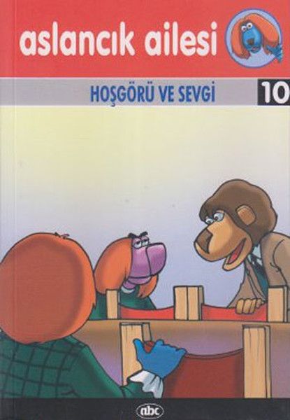 Aslancık Ailesi 10  Hoşgörü ve Sevgi