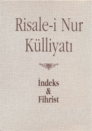 Risalei Nur Külliyatı İndeks ve Fihrist 3 Büyük Boy