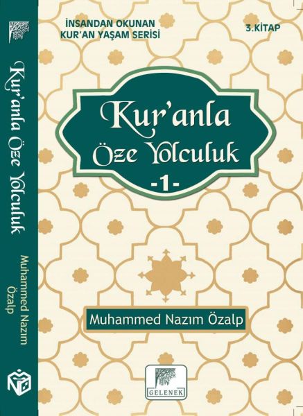 Kuranla Öze Yolculuk 1  İnsandan Okunan Kuran Yaşam Serisi 3Kitap