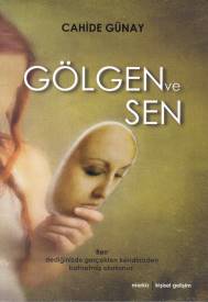 Gölgen ve Sen