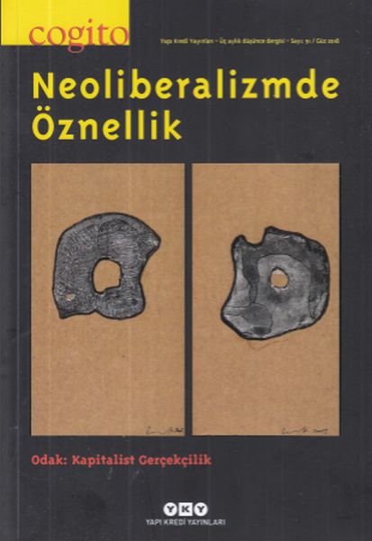 Cogito 91Neoliberalizmde Öznellik