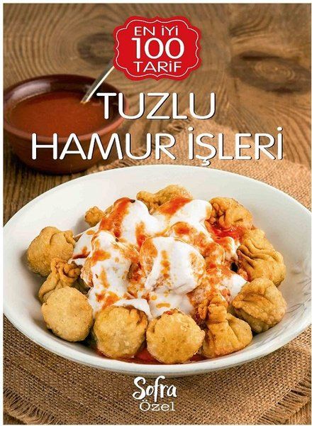 Sofra Özel Tuzlu Hamur İşleri  En İyi 100 Tarif