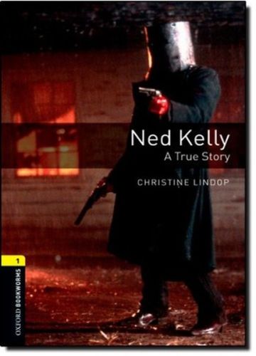 Oxford Bookworms 1  Ned Kelly A True Story CDli