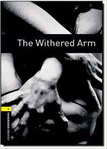 Oxford Bookworms 1  The Withered Arm