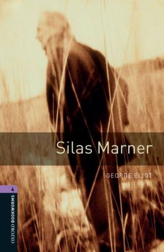 Oxford Bookworms 4  Silas Marner