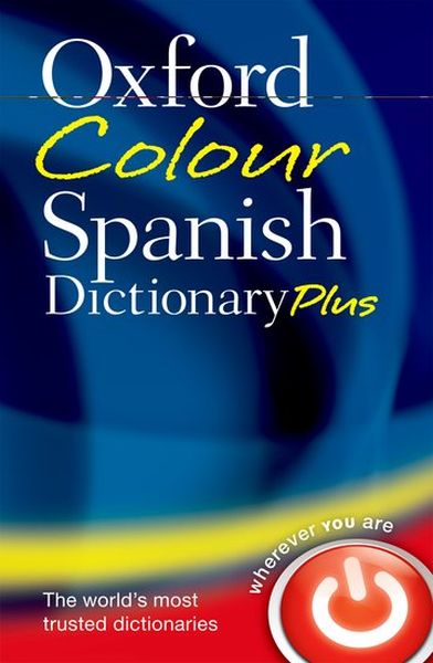 Oxford Colour Spanish Dictionary Plus