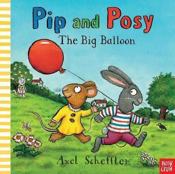 Pip and Posy The Big Balloon Board Book