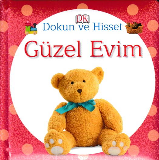 Dokun ve Hisset  Güzel Evim