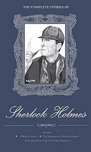 The Complete Stories of Sherlock Holmes Ciltli