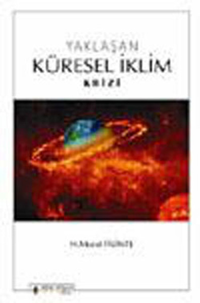 Yaklaşan Küresel İklim Krizi