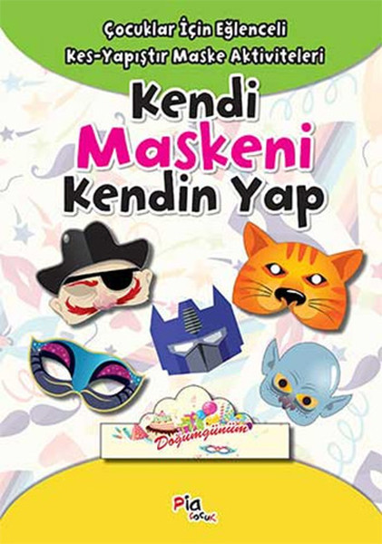 Kendi Maskeni Kendin Yap  Çocuklar İçin Eğlenceli KesYapıştır Maske Aktiviteleri