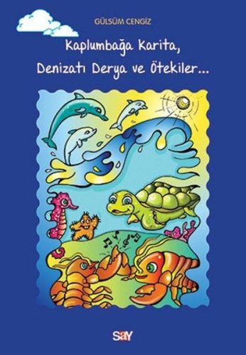 Kaplumbağa Karita Denizatı Derya ve Ötekiler