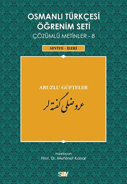 Osmanlı Türkçesi Öğrenim Seti Çözümlü Metinler 8 Seviyeİleri