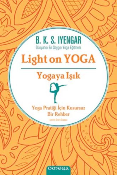 Light On Yoga  Yogaya Işık  Ciltli