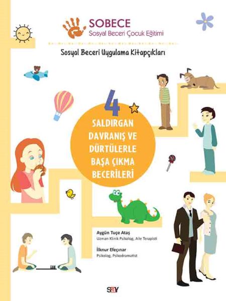 Saldırgan Davranış ve Dürtülerle Başa Çıkma Becerileri  Sobece 4