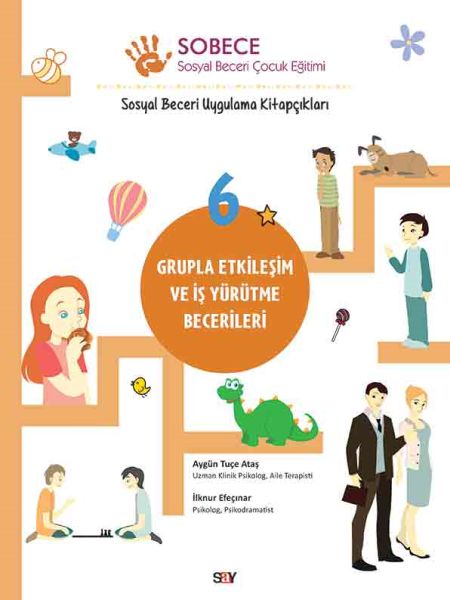 Grupla Etkileşim ve İş Yürütme Becerileri  Sobece 6