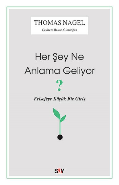 Her Şey Ne Anlama Geliyor