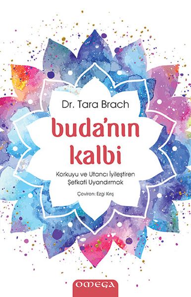 Budanın Kalbi  Korkuyu ve Utancı İyileştiren Şefkati Uyandırmak