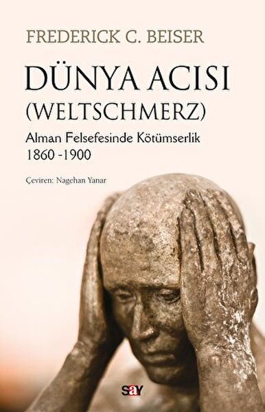 Dünya Acısı Weltschmerz