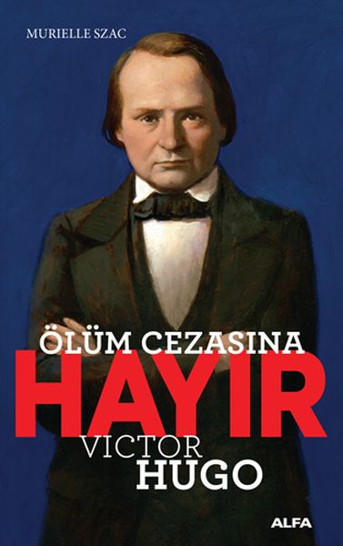 Ölüm Cezasına Hayır  Victor Hugo