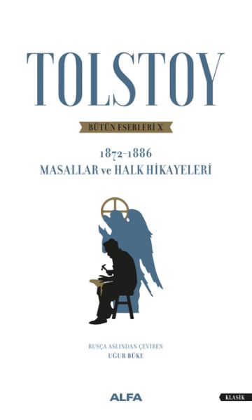 Tolstoy Bütün Eserleri 10 1872  1886  Masallar ve Halk Hikayeleri