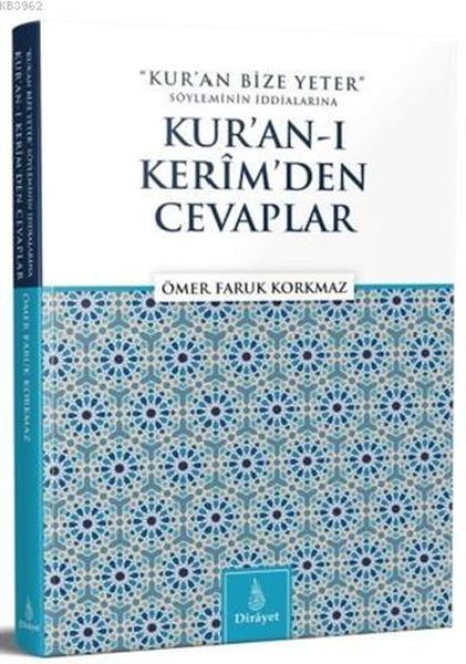 Kuran Bize Yeter Söyleminin İddialarına Kuranı Kerimden Cevaplar