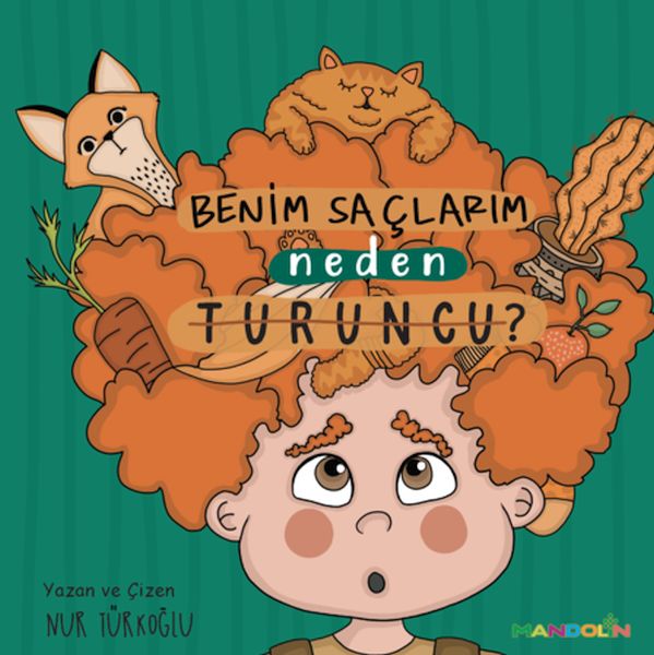 Benim Saçlarım Neden Turuncu