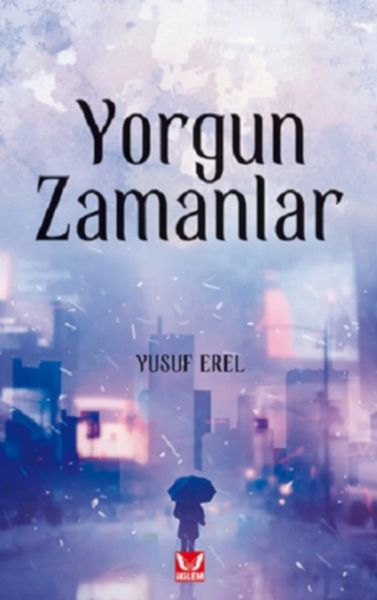 Yorgun Zamanlar