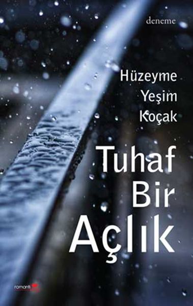 Tuhaf Bir Açlık