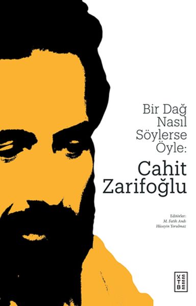 Bir Dağ Nasıl Söylerse Öyle  Cahit Zarifoğlu