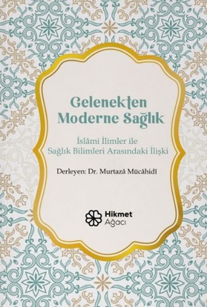 Gelenekten Moderne Sağlık