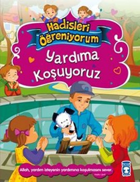 Yardıma Koşuyoruz  Hadisleri öğreniyorum