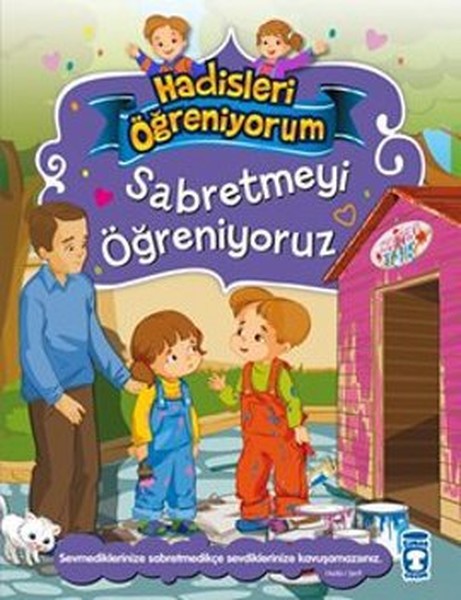 Sabretmeyi Öğreniyoruz  Hadisleri Öğreniyorum