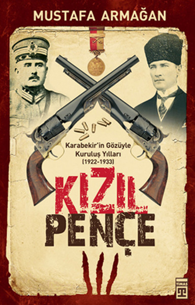 Kızıl Pençe  Karabekirin Gözüyle Kuruluş Yılları 19221933