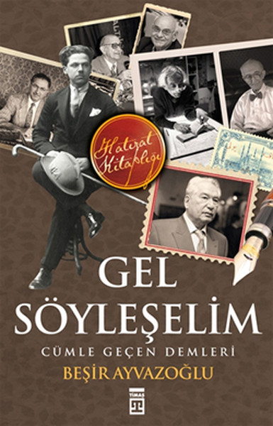 Gel Söyleşelim Cümle Geçen Demleri