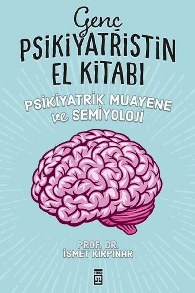 Genç Psikiyatristin El Kitabı